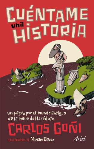 9788434469709: Cuntame una historia: Un paseo por el mundo antiguo de la mano de Herdoto (Claves)