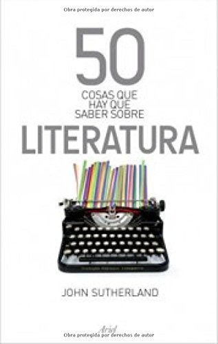 Stock image for 50 cosas que hay que saber sobre literatura for sale by WorldofBooks