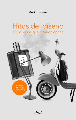 9788434469907: Hitos del diseo: 100 diseos que hicieron poca (Ariel)