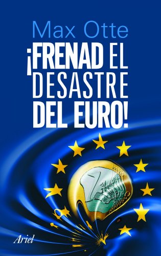Stock image for FRENAD EL DESASTRE DEL EURO for sale by KALAMO LIBROS, S.L.