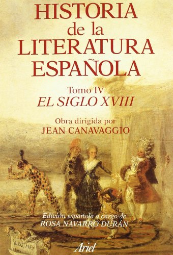 9788434474574: Historia literatura espaola. El siglo XVIII (Ariel Letras)