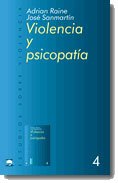 Stock image for Violencia y psicopata Sanmartn, Jos; Raine, Adrian for sale by Iridium_Books