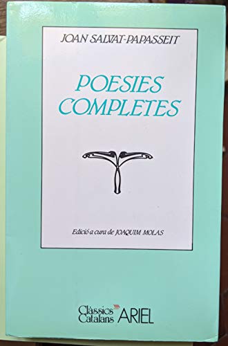 Beispielbild fr Poesies Completes, a cura de Joaquim Molas. Clssics Catalans Ariel, 2 1981 zum Verkauf von Hamelyn