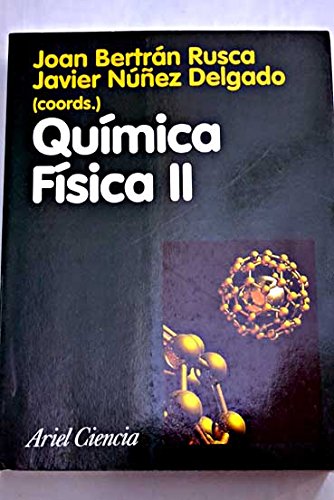 Imagen de archivo de Quimica Fisica I Y II: Obra Completa (Spanish Edition) a la venta por Iridium_Books