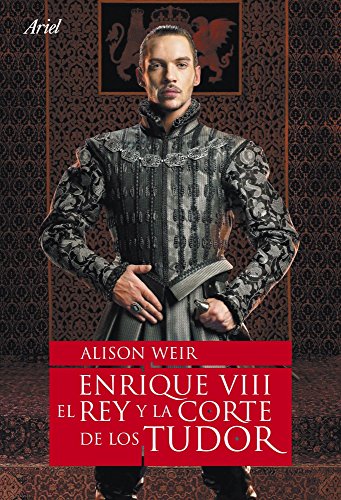 Stock image for Enrique Viii, El Rey Y La Corte De Los Tudor (ariel) for sale by RecicLibros