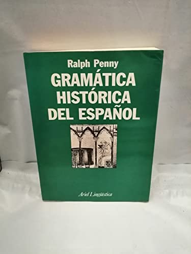 9788434482128: Gramatica Historica Del Espanol (Ariel Linguistica) (Spanish Edition)