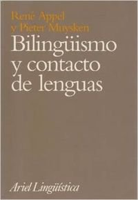 Bilinguismo y contacto de lenguas (Ariel Linguistica) by Appel, Rene;y ...