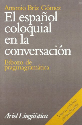 Imagen de archivo de El espaol coloquial en la conversacin a la venta por medimops