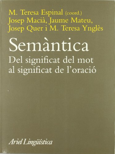 Stock image for Semntica : Del Significat Del Mot Al Significat De L'oraci for sale by RecicLibros