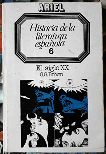 Stock image for Historia de la literatura espaola. Tomo 6: El siglo XX. for sale by La Librera, Iberoamerikan. Buchhandlung