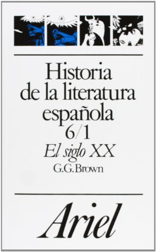 Beispielbild fr Historia de la literatura española 6/1. El siglo XX zum Verkauf von Books From California