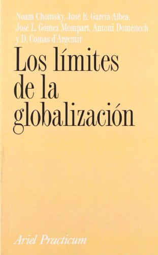 Los lÃ­mites de la globalizaciÃ³n (9788434487611) by DomÃ¨nech, Antoni; Chomsky, Noam; GarcÃ­a-Albea, JosÃ©; GÃ³mez Mompart, JosÃ© L.