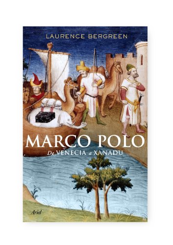 Stock image for MARCO POLO DE VENECIA A XANAD for sale by Zilis Select Books