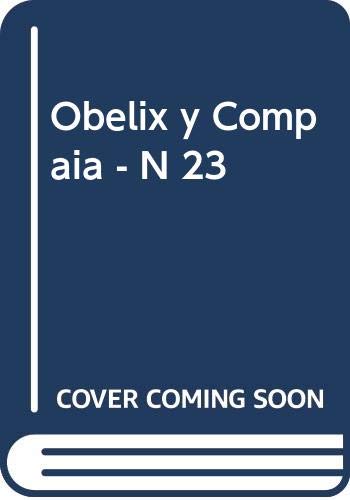 Obelix y Compaia - N 23 (Spanish Edition) (9788434501744) by Unknown Author