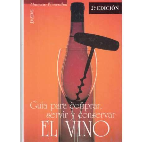 Stock image for Guia para Comprar Servir y Conservar el Vino for sale by Hamelyn