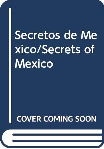 Beispielbild fr Secretos de Mxico 79 Recetas zum Verkauf von Hamelyn