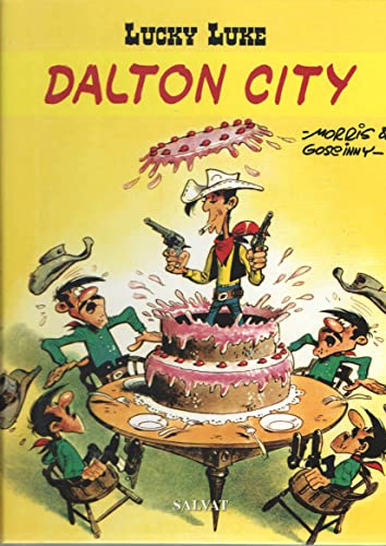 Lucky Luke - Dalton City (Spanish Edition) (9788434509856) by Morris; RenÃ© Goscinny