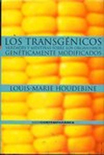 9788434511835: Los transgnicos: verdades y mentiras sobre los organismos genticamente modificados / Los transgenicos: verdades y mentiras sobre los organismos geneticamente modificados