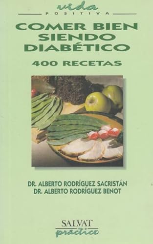 Imagen de archivo de Comer bien siendo diabtico 400 recetas a la venta por Librera Prez Galds