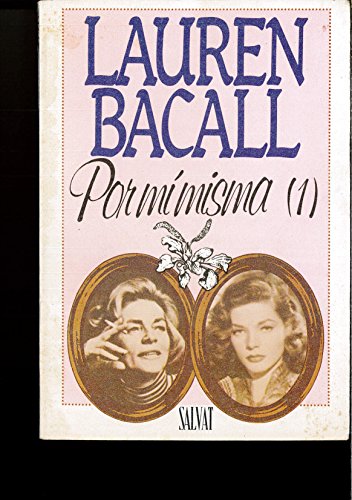 Beispielbild fr Lauren Bacall Por MI Misma Tomo 1 zum Verkauf von medimops