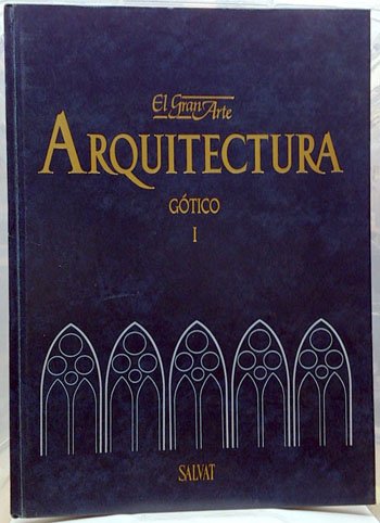 9788434548183: El gran arte en la arquitectura [Fascculos] Gtico I