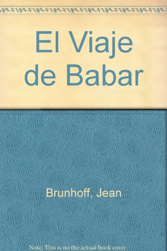 Imagen de archivo de El Viaje de Babar (Spanish Edition) a la venta por Hippo Books
