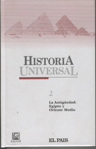 Imagen de archivo de Historia Universal La Antigedad :Egipto y Oriente Medio Tomo 2 a la venta por medimops