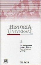 Stock image for Historia Universal Tomo III. La Antigedad: Asia y Africa. Los primeros griegos. for sale by Librera Prez Galds