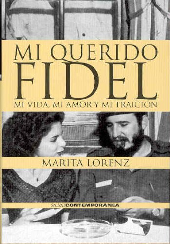 Imagen de archivo de Mi Querido Fidel: Mi Vida, Mi Amor Y Mi Traicion a la venta por medimops