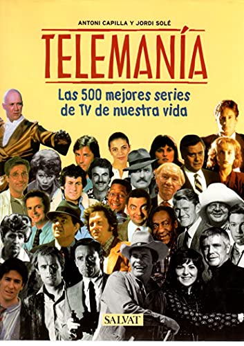 Stock image for Telemania - Las 500 Mejores Series de TV (Spanish Edition) for sale by SecondSale