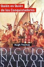 Quien Es Quien De Los Conquistadores (9788434566545) by Hugh Thomas