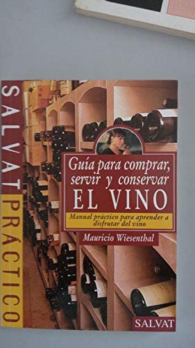 Guía para comprar, servir y conservar el vino