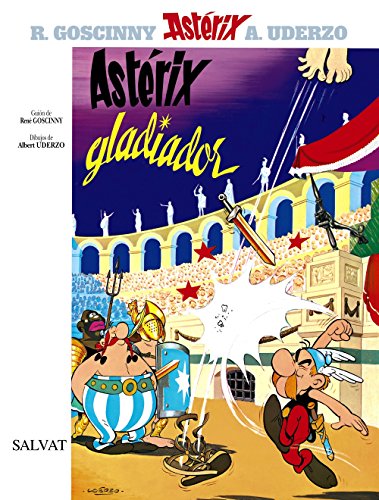 9788434567221: Astrix gladiador: Asterix gladiador (Castellano - A Partir De 10 Aos - Astrix - La Coleccin Clsica)