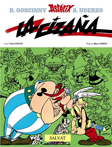 La cizaÃ±a (Asterix) (Spanish Edition) (9788434567337) by Uderzo, Albert; Goscinny, RenÃ©