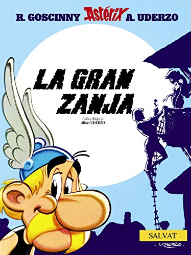 La gran zanja (Asterix) (Spanish Edition) (9788434567436) by Uderzo, Albert