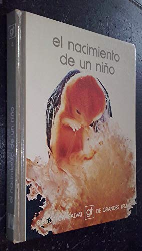 9788434573628: El nacimiento de un niño (Biblioteca Salvat de grandes temas ; 4) (Spanish Edition)