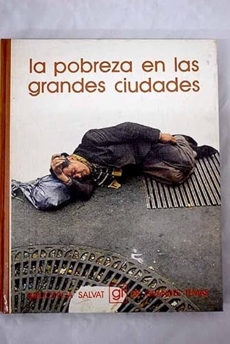 9788434573697: La Pobreza En Las Grandes Ciudades (Biblioteca Salvat)