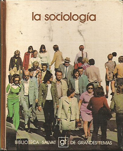 9788434574250: La sociología (Biblioteca Salvat de grandes temas ; 66) (Spanish Edition)