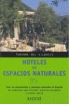 Beispielbild fr Hoteles en espacios naturales / Hotels in Natural Areas (Turismo Del Silencio / Tourism of Silence) (Spanish Edition) zum Verkauf von ThriftBooks-Atlanta