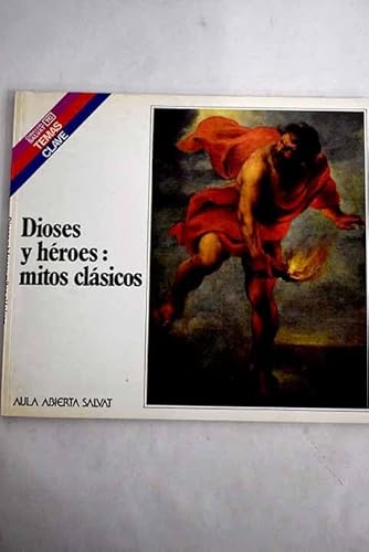 Imagen de archivo de Dioses y Hroes: Mitos Clsicos a la venta por Hamelyn