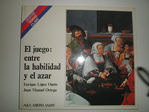 Stock image for EL JUEGO: ENTRE LA HABILIDAD Y EL AZAR (Barcelona, 1982) for sale by Libros Ramban