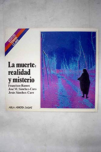 Stock image for LA MUERTE: REALIDAD Y MISTERIO. for sale by LIBRERIA CLIO