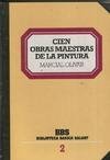 Imagen de archivo de Cien obras maestras de la pintura a la venta por Renaissance Books