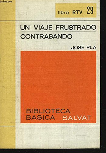 Imagen de archivo de UN VIAJE FRUSTRADO/ CONTRABANDO a la venta por Librera Races