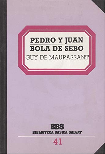 Imagen de archivo de PEDRO Y JUAN / BOLA DE SEBO a la venta por Librera Races