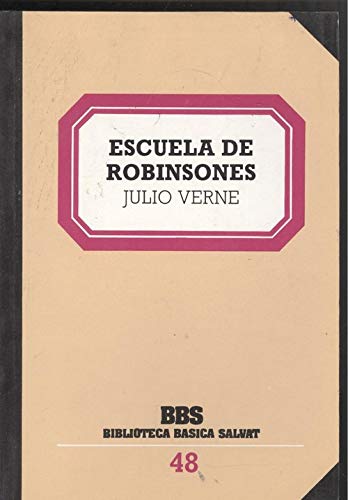 Imagen de archivo de ESCUELA DE ROBINSONES a la venta por Librera Races