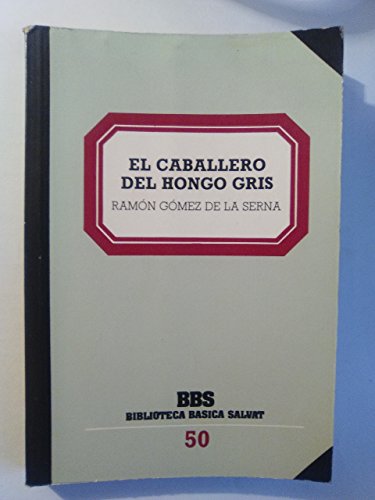 Beispielbild fr Caballero Del Hongo Gris, el zum Verkauf von Hamelyn