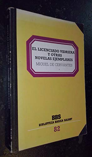 Stock image for EL LICENCIADO VIDRIERA Y OTRAS NOVELAS EJEMPLARES for sale by Librera Races