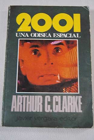 2001 UNA ODISEA ESPACIAL - ARTHUR C. CLARKE