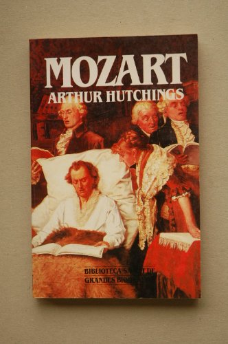 Beispielbild fr Mozart / Arthur Hutchings ; Traduccin Del Ingls a Cargo de Ramn Andrs zum Verkauf von Hamelyn